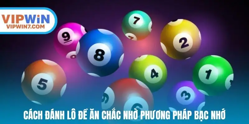 Cách đánh lô đề ăn chắc nhờ phương pháp bạc nhớ