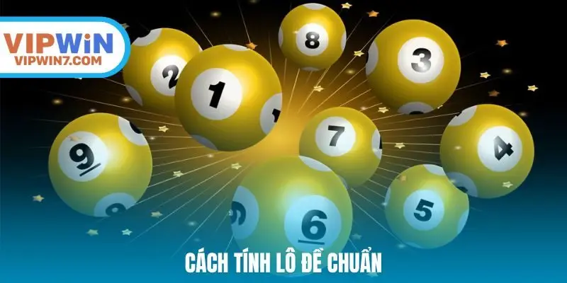 Cách tính lô đề chuẩn