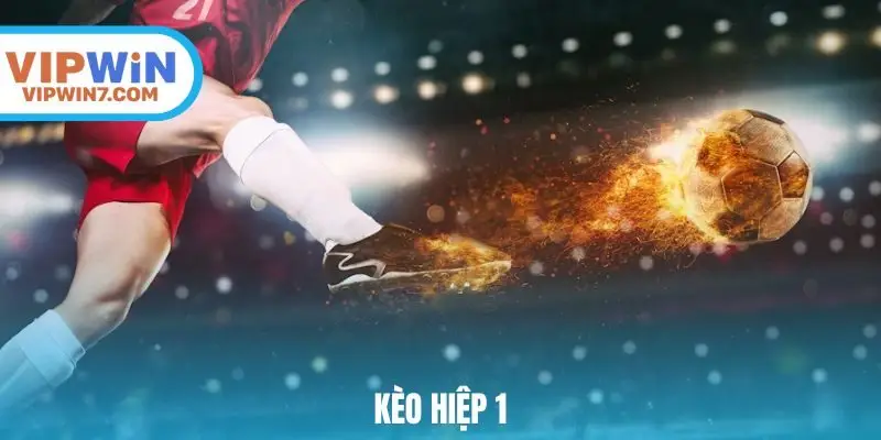 Kèo hiệp 1