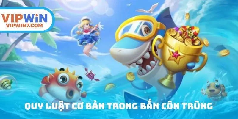 Quy luật cơ bản trong bắn côn trùng
