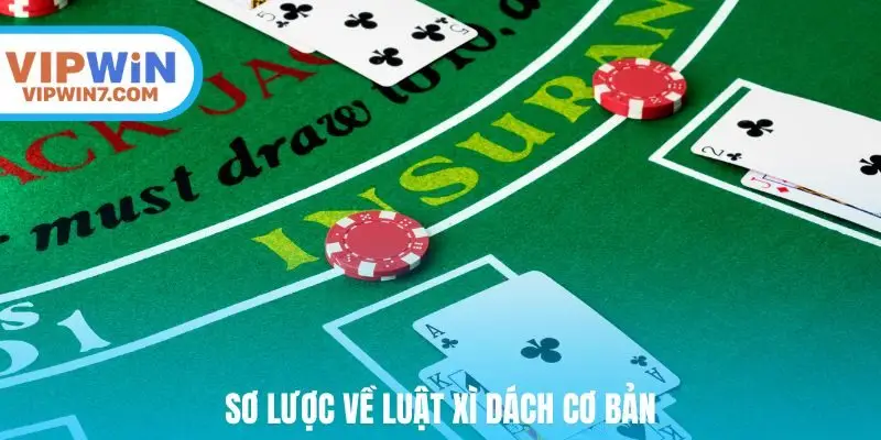 Sơ lược về luật xì dách cơ bản