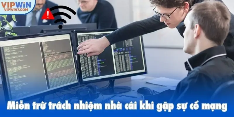 Miễn trừ trách nhiệm nhà cái khi gặp sự cố mạng