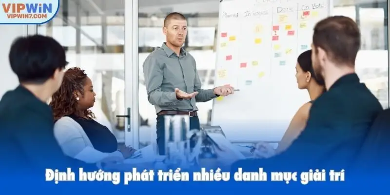 Định hướng phát triển nhiều danh mục giải trí