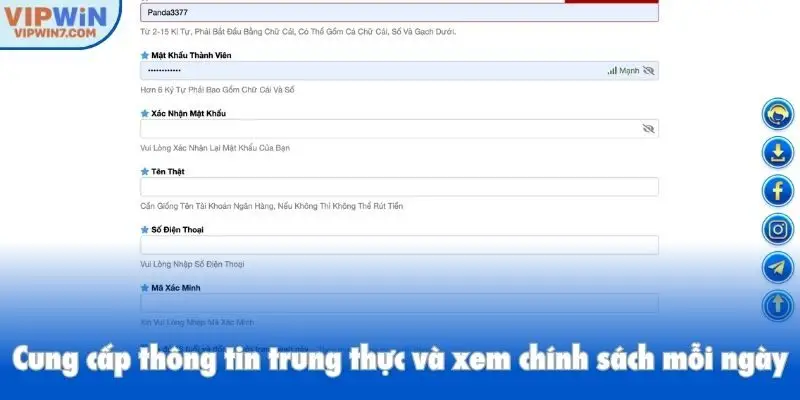 Cung cấp thông tin trung thực và xem chính sách mỗi ngày